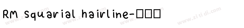 RM Squarial hairline字体转换